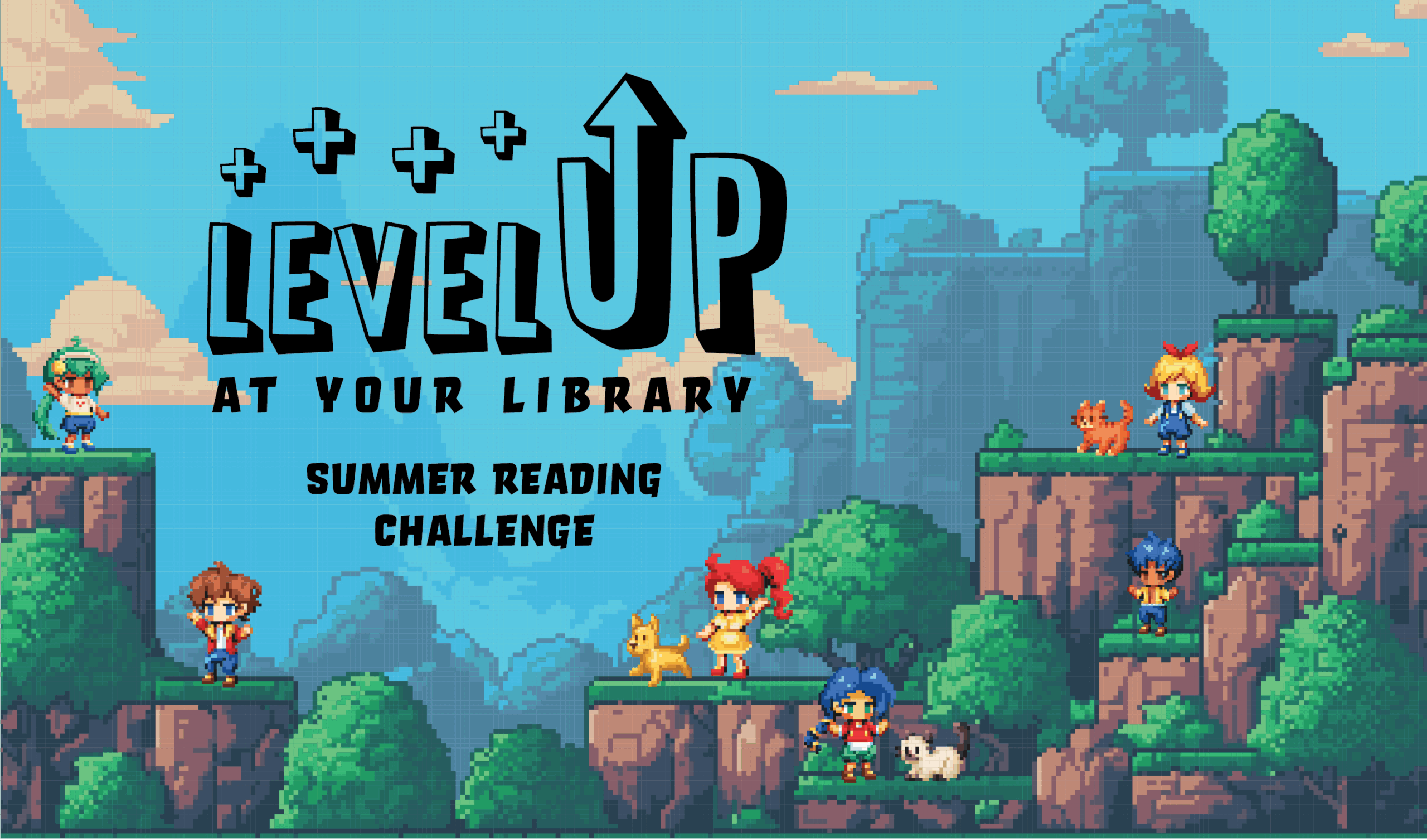 Text: Level up at Your Library. Pixelated video game characters in a hilly landscape.