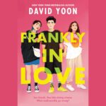 Book Cover of "Frankly in Love" by Author David Yoon