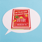 book cover: Interior Chinatown by Charles Yu