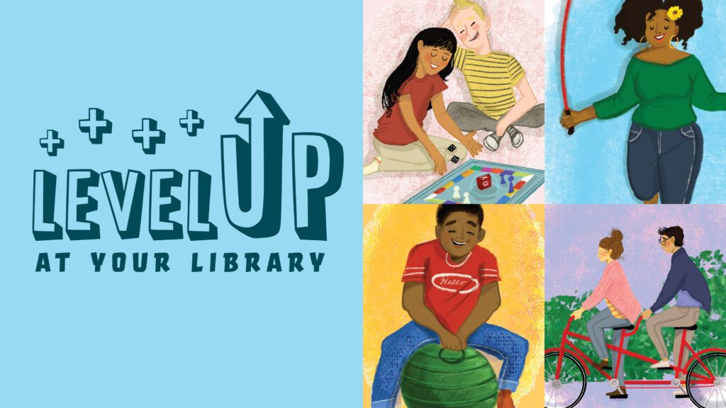 Text "Level Up at Your Library" next to four illustrations: two children enjoying a board game, a woman using a jumprope, a child sitting on a bouncy ball, and a couple riding a tandem bike