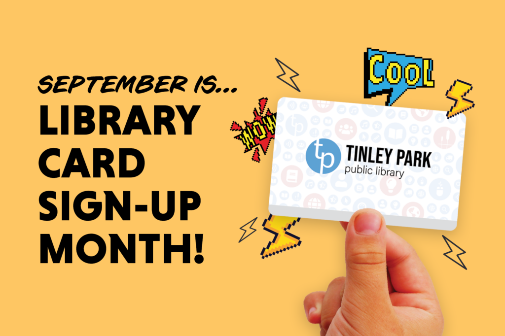 Person holding a library card with pixel comic book pop art around it, On the Left is text that reads September is Library Card Sign-up Month